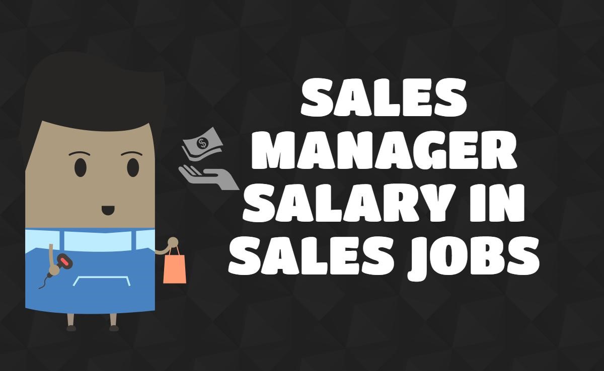 SALES MANAGER SALARY