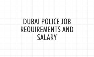 DUBAI police SALARY