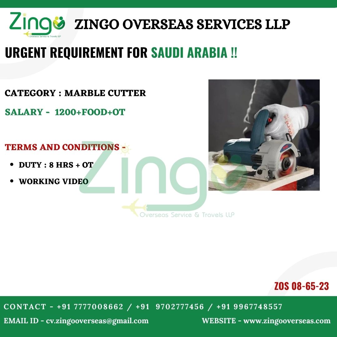 URGENT REQUIREMENT FOR MARBLE CUTTER – SAUDI ARABIA