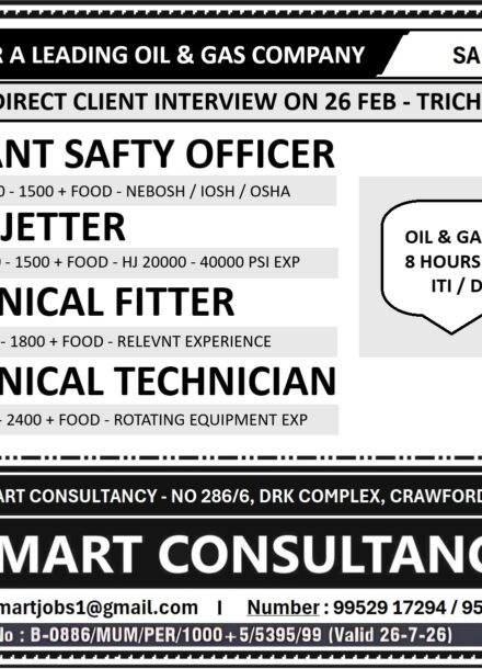WANTED FOR A LEADING OIL & GAS COMPANY – SAUDI / DIRECT CLIENT INTERVIEW ON 26 FEB – TRICHY