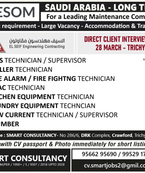 WANTED FOR A LEADING MAINTENANCE COMPANY – SAUDI / DIRECT CLIENT INTERVIEW ON 28 MARCH – TRICHY