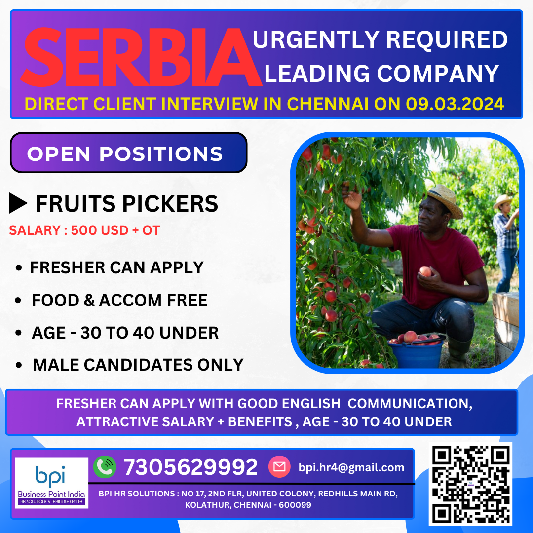 urgently required for a leading co. in serbia  fruit picker CLIENT INTERVIEW IN CHENNAI ON 09.03.2024