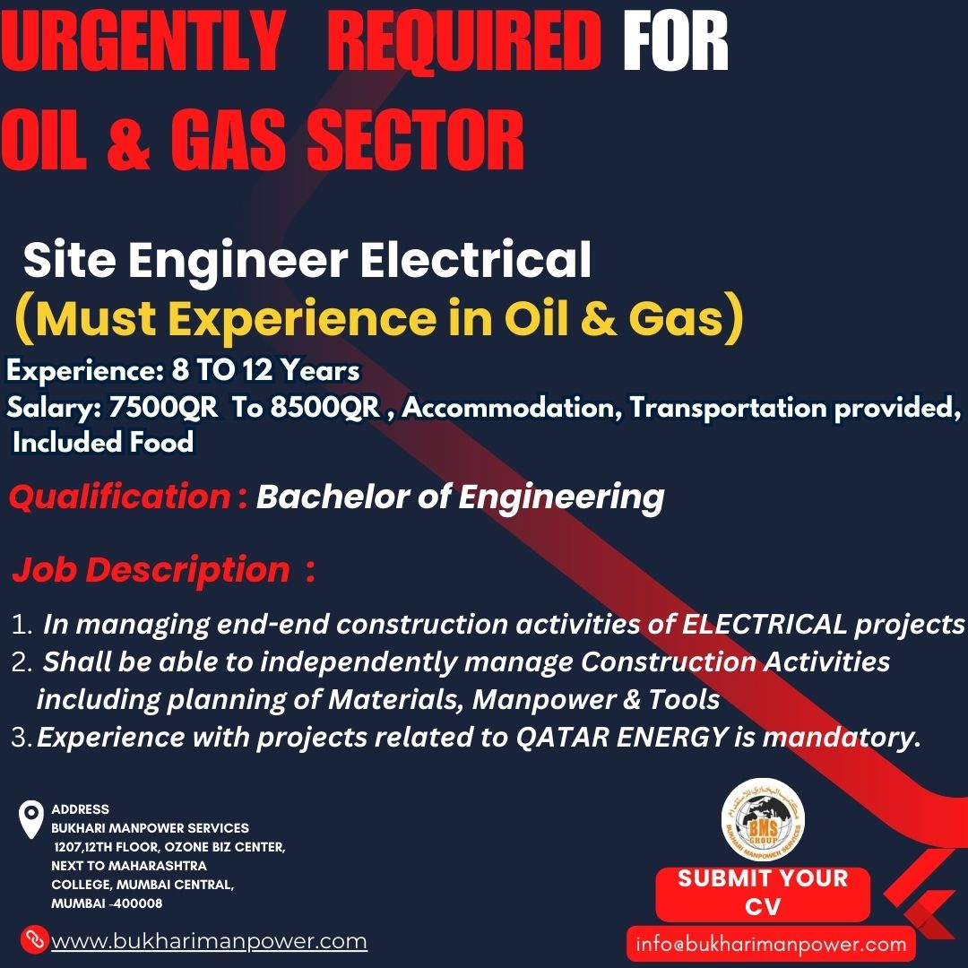 URGENTLY REQUIRED FOR SITE ENG ELECTRICAL OIL GAS SECTOR IN DOHA QATAR