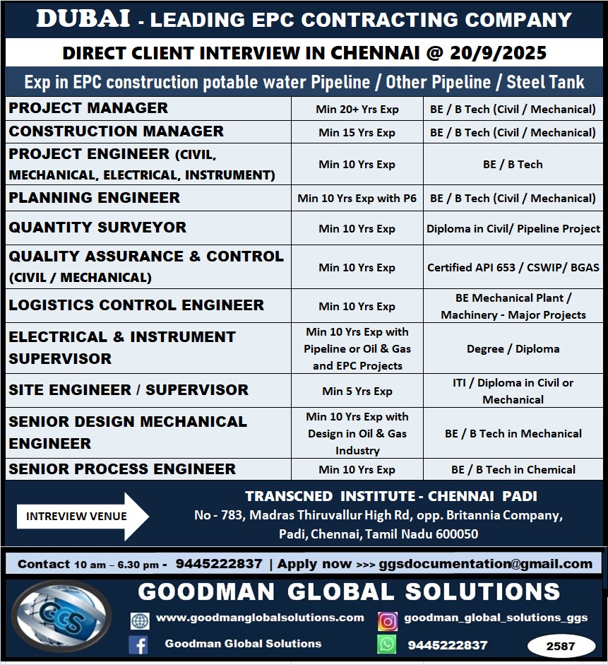 DUBAI – LEADING EPC CONTRACTING COMPANY  DIRECT  CLIENT INTERVIEW  IN CHENNAI ON 20/9/2025  EXPERIENCE IN EPC CONSTRUCTION PORTABLE WATER PIPELINE / OTHER PIPELINE / STEEL TANK