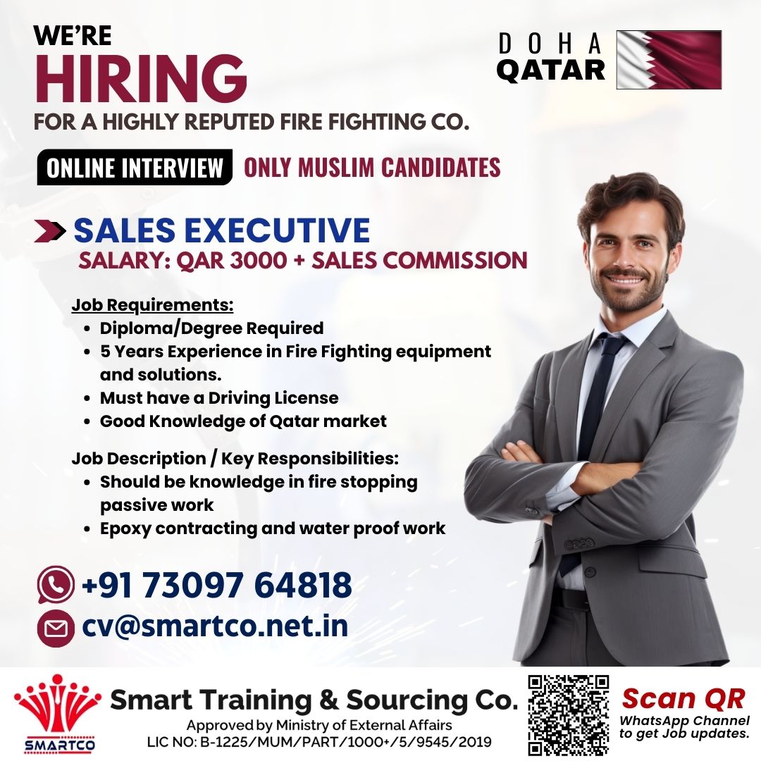 URGENTLY REQUIRED FOR QATAR  FOR A HIGHLY REPUTED FIRE FIGHTING CO.
