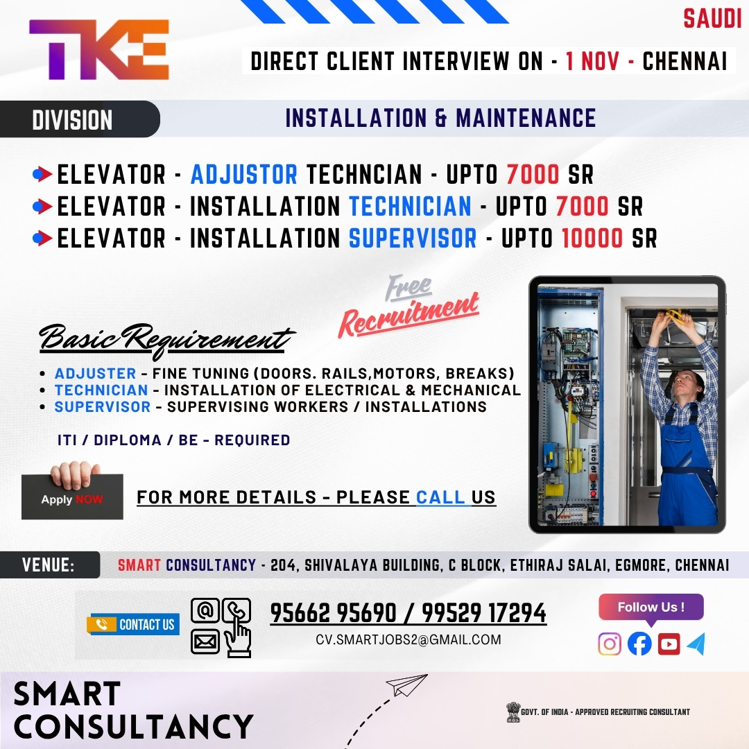WANTED FOR A LEADING INSTALLATION & MAINTENANCE COMPANY (SAUDI) – DIRECT CLIENT INTERVIEW ON 1st NOVEMBER – CHENNAI