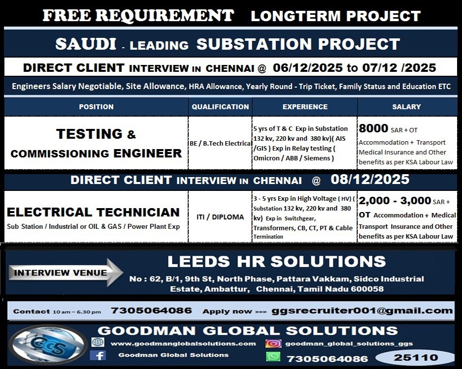 FREE REQUIREMENT  LONG TERM PROJECT SAUDI – LEADING SUBSTATION PROJECT DIRECT CLIENT INTERVIEW IN CHENNAI @ 06/12/2025 to 07/12/2025