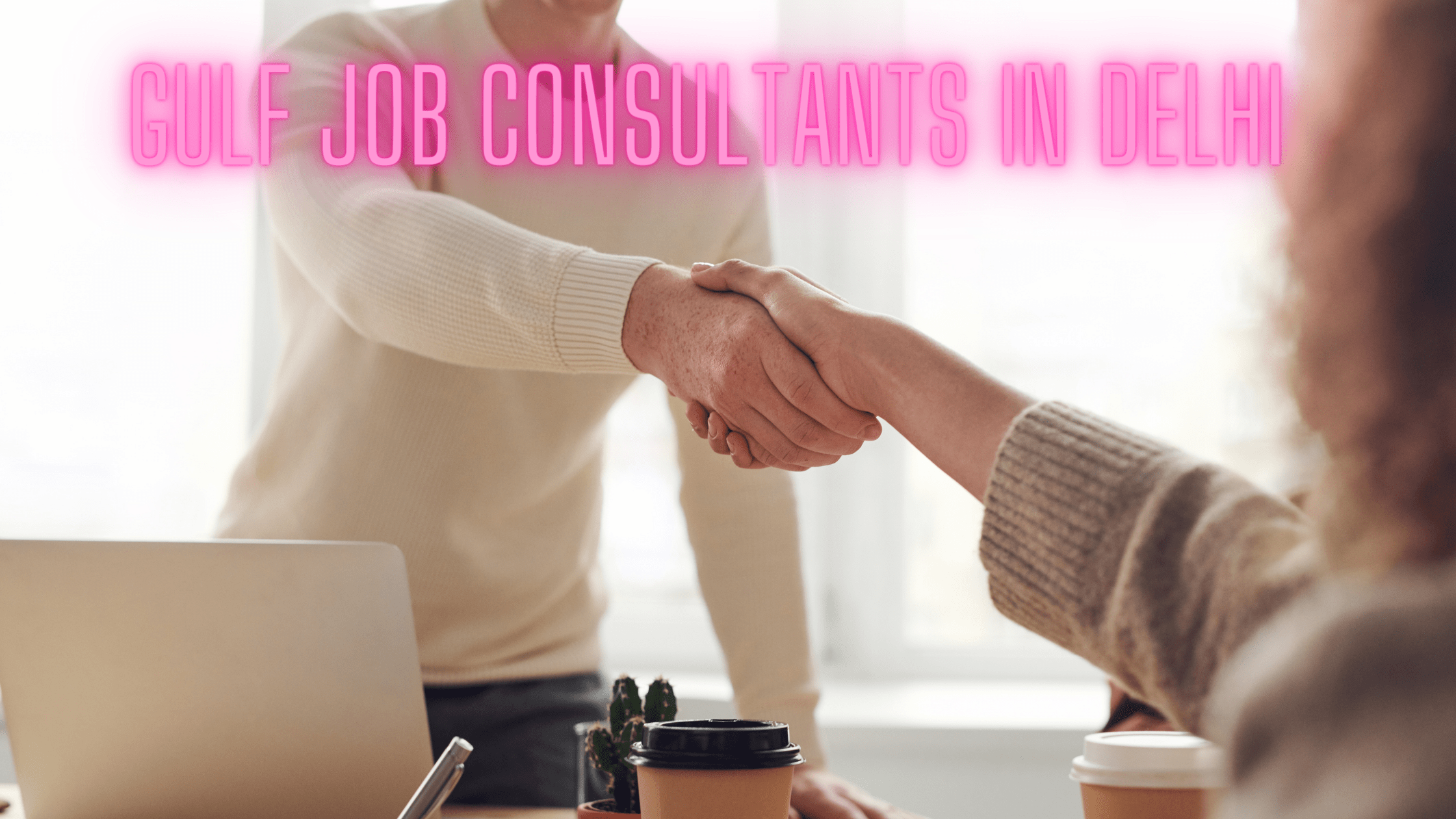 Top 50 Gulf Job Consultants in Delhi